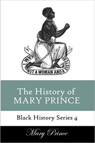 The History Of Mary Prince: Black History Series 4 – Griotbda