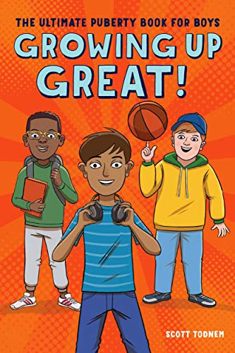 Growing Up Great (Puberty Book for Boys)