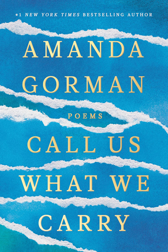 Call Us what We Carry - Amanda Gorman (Hardcover)