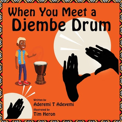 When You Meet a Djembe Drum