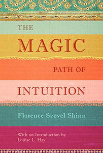 The Magic Path of Intuition