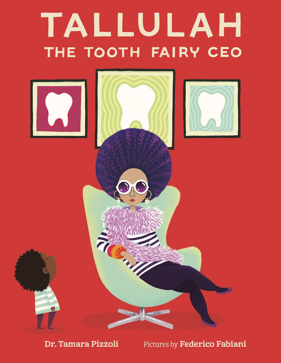 Tallulah - The Tooth Fairy CEO