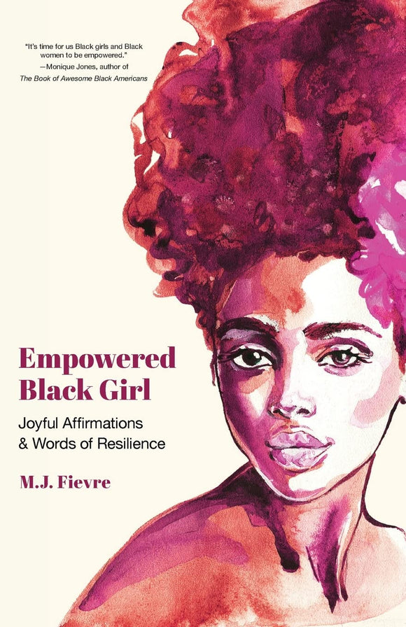 Empowered Black Girl: Joyful Affirmations & Words of Resilience