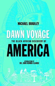 Dawn Voyage - The Black African Discovery of America