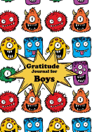 Gratitude Journal for Boys: Cartoon Diary Notebook Happiness - Prompts for Writing & Blank Space for Drawing and Coloring -Daily Writing Today I a