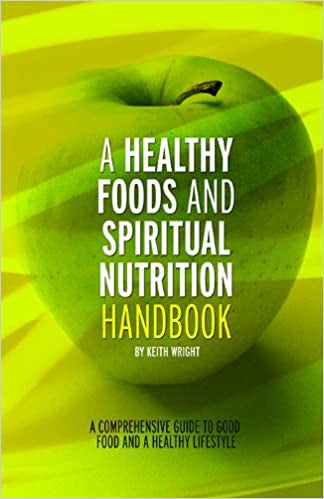 A healthy Foods and Spiritual Nutrition Handbook