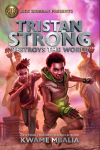 Tristan Strong Destroys the World (Book 2)