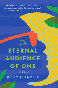 The Eternal Audience of One - Remy Ngamije