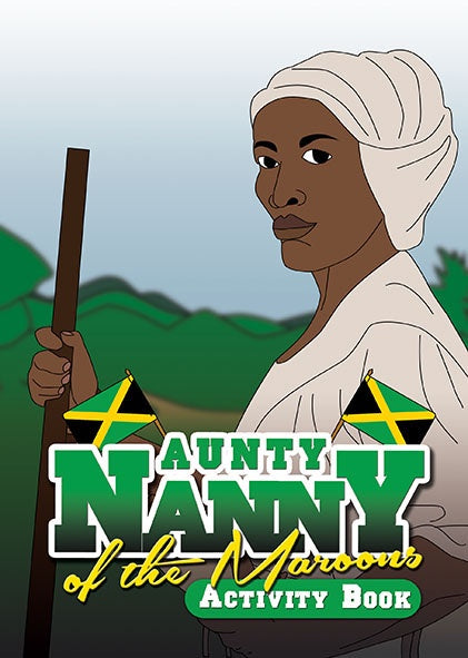 Queen Nanny of the Maroons Activity Book