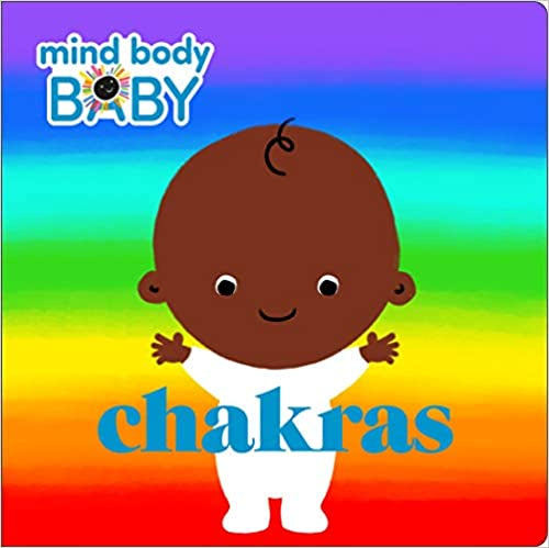 Mind Body Baby - Chakras