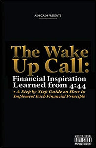 The Wake Up Call: Financial Inspiration Learned from 4:44