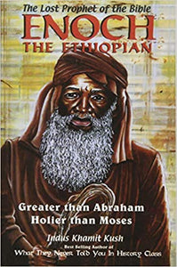 Enoch the Ethiopian: Greater Than Abraham Holier Than Moses