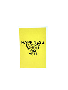 Happiness Looks Good on You - Kaleidadope Greeting Card