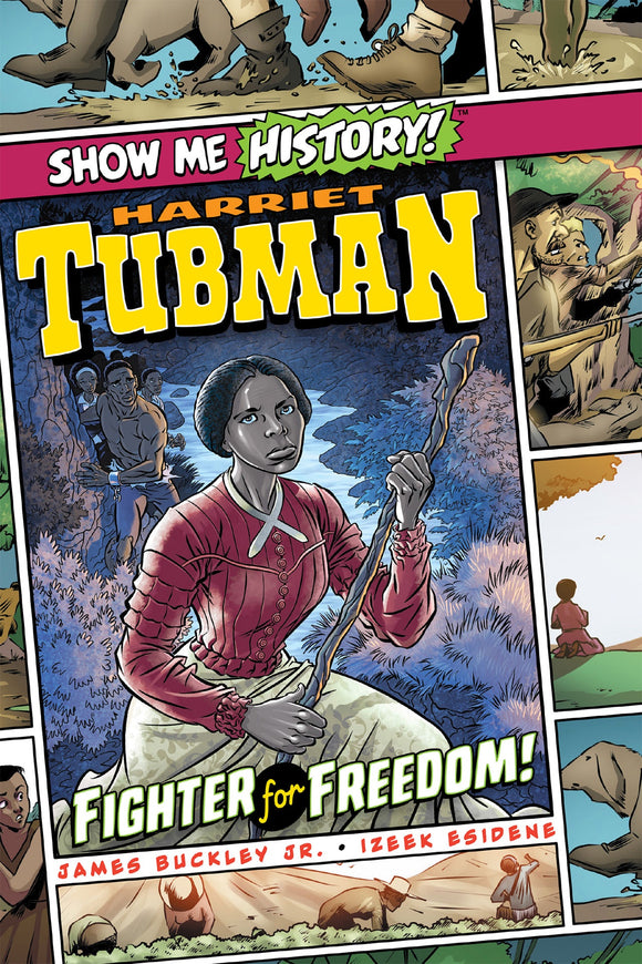 Show me History - Harriet Tubman