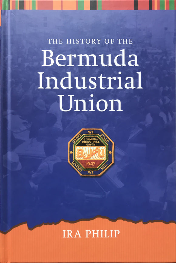 The History of the Bermuda Industrial Union