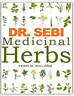 Dr. Sebi Medicinal Herbs