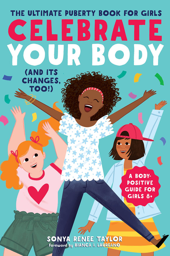 Celebrate Your Body (and Its Changes too)