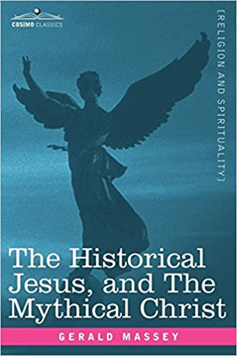 The Historical Jesus, and the Mythical Christ