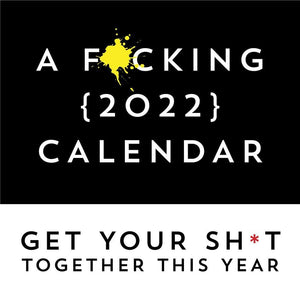 A F*cking 2022 Calendar
