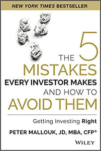 The 5 Mistakes Every Investor Makes and how to Avoid Them