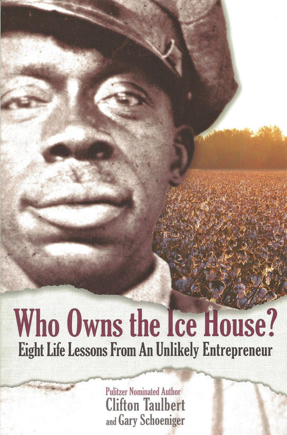Who Owns the Ice House? Eight Life Lessons from an Unlikely Entrepreneur