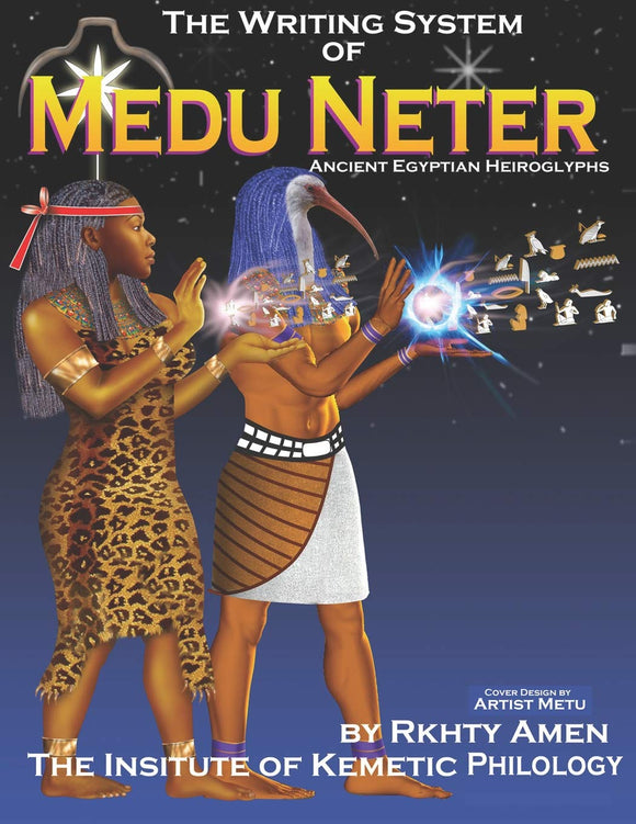 The Writing System of Medu Neter