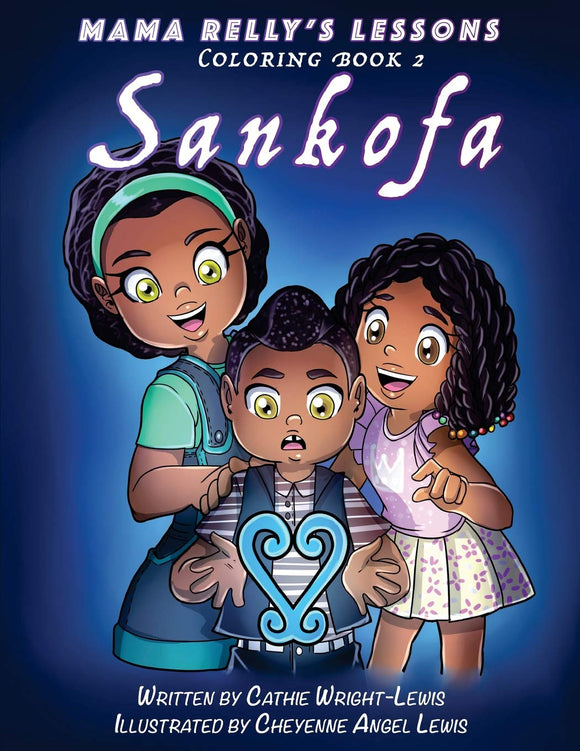 Mama Relly's Lessons: Book 2 - Sankofa