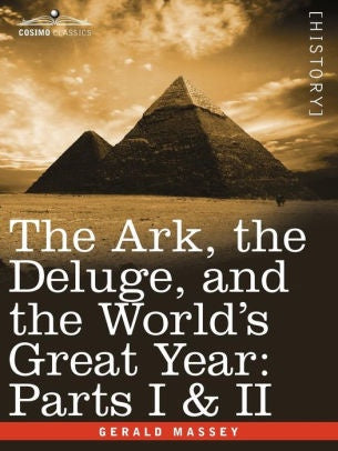 The Ark, the Deluge, and the World's Great Year: Parts I & II