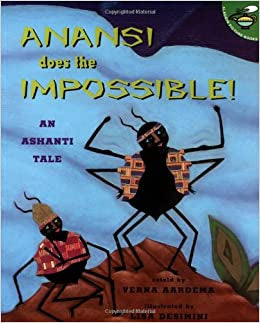 Anansi Does the Impossible: An Ashanti Tale (Reprint)