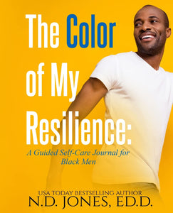 The Color of My Resilience - Self Care Journal for Black Men
