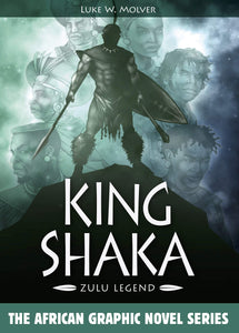 King Shaka: Zulu Legend