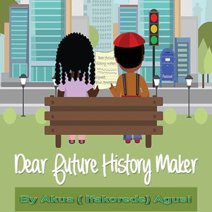 Dear Future History Maker