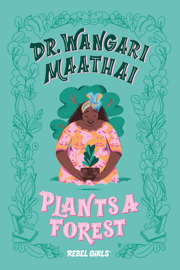 Dr Wangari Maathai Plants a Forest