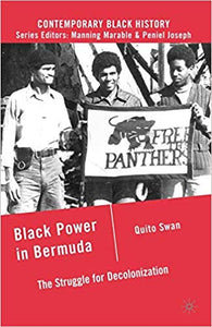 Black Power in Bermuda: The Struggle for Decolonization (2009)