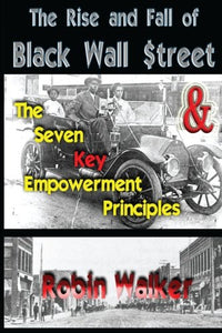 The Rise and Fall of Black Wall Street