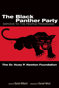 The Black Panther Party - Service to the People Programs