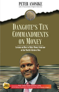 Dangote’s Ten Commandments of Money