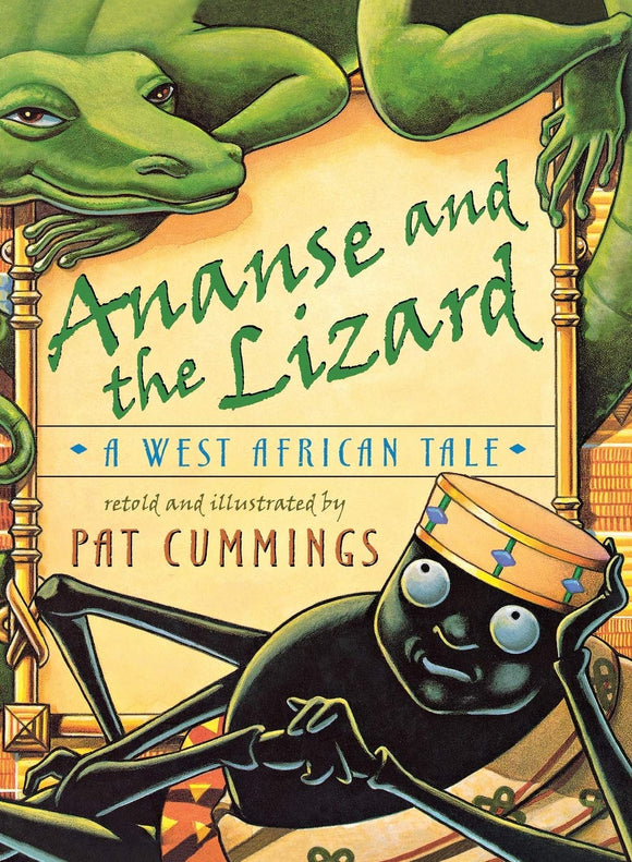 Ananse and the Lizard : A West African Tale