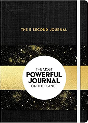 The 5 Second Journal - The Most Powerful Journal on the Planet