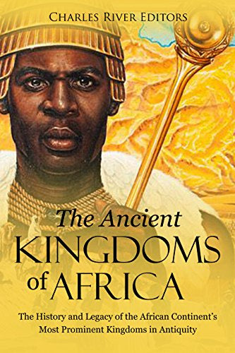 The Ancient Kingdoms of Africa