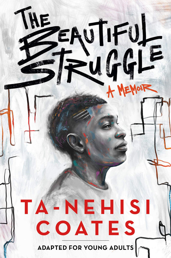 The Beautiful Struggle: A Memoir (Adapted for Young Readers)
