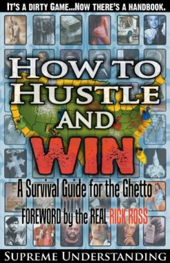 How to Hustle and Win Part 1