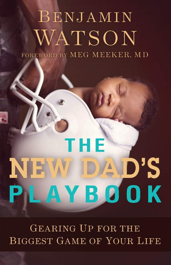 The New Dad’s Playbook: Gearing Up for the Biggest Game of Your Life
