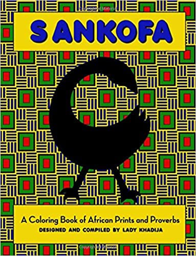 Sankofa - A Coloring Book of African Prints & Proverbs